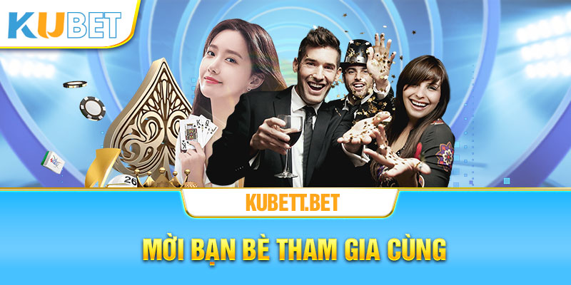 Ưu đãi khi giới thiệu thành viên đăng ký Kubet