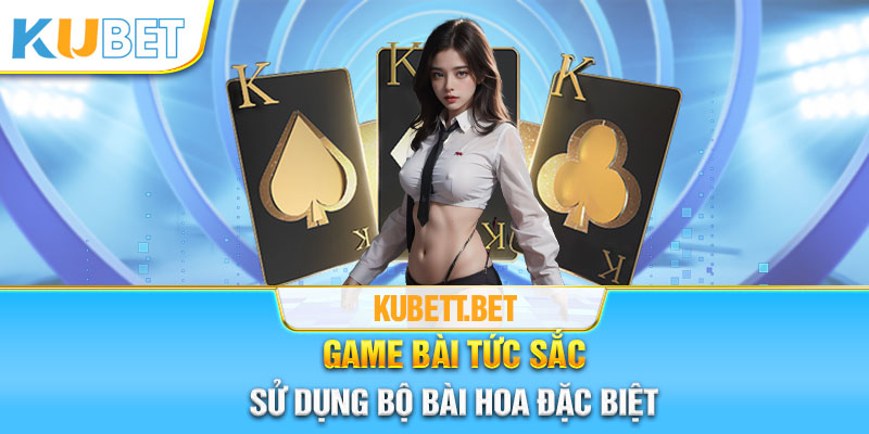 Game bài Tứ sắc sử dụng bộ bài hoa đặc biệt để tham gia